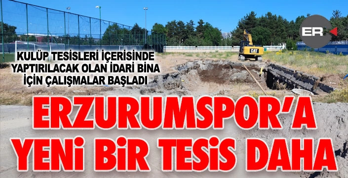 Sekmen'den Erzurumspor'a bir tesis daha...