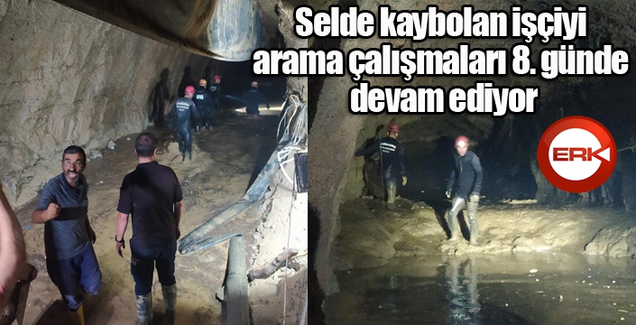 Selde kaybolan işçiyi arama çalışmaları 8. günde devam ediyor