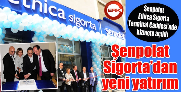 Şenpolat Sigorta'dan yeni yatırım...