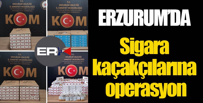 Sigara kaçakçılarına operasyon