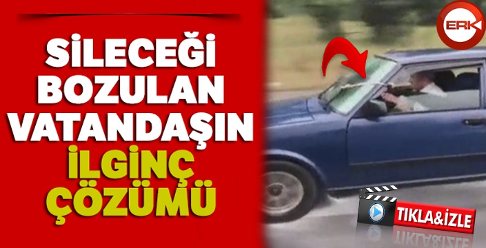 Sileceği bozulan vatandaşın ilginç çözümü