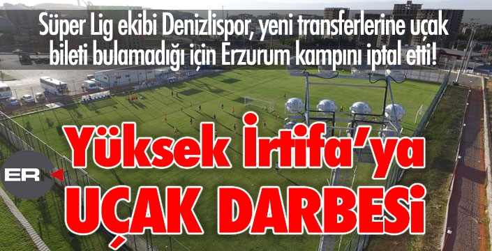 SKANDAL! Yüksek İrtifa Kamp Merkezi'ne uçak darbesi!