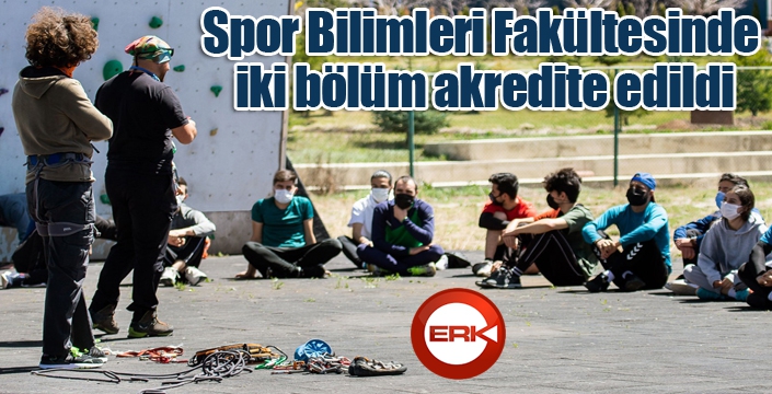 Spor Bilimleri Fakültesinde iki bölüm akredite edildi