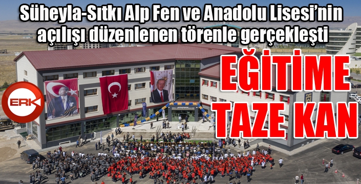 Süheyla-Sıtkı Alp Fen ve Anadolu Lisesi’nin açılışı düzenlenen törenle gerçekleşti