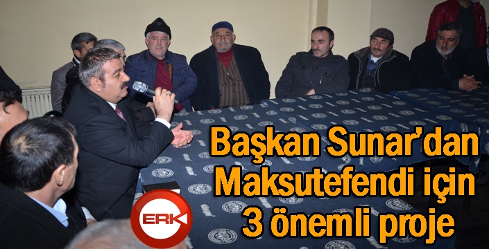 Sunar’dan Maksutefendi için 3 önemli proje