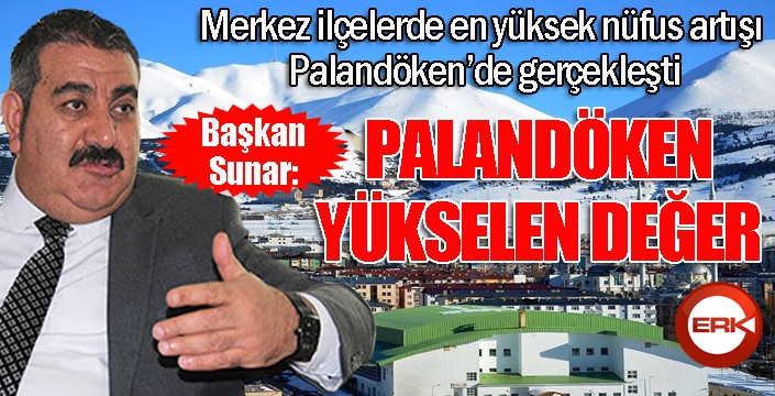 Sunar: ‘Palandöken yükselen değer’