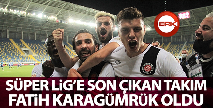 Süper Lig'e son bilet Fatih Karagümrük'ün
