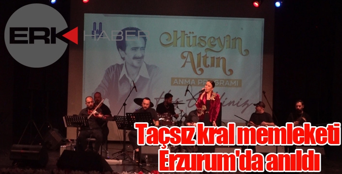 Taçsız kral memleketi Erzurum'da anıldı