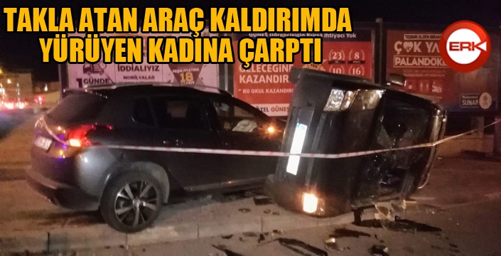 Takla atan araç, kaldırımda yürüyen kadına çarptı...