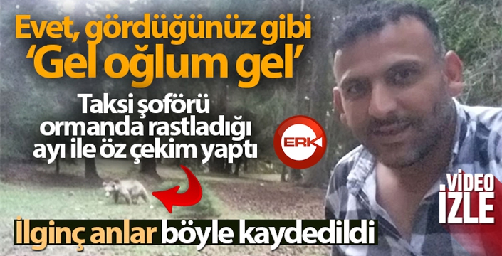 Taksi şoförü ormanda rastladığı ayı ile öz çekim yaptı sosyal medyayı salladı