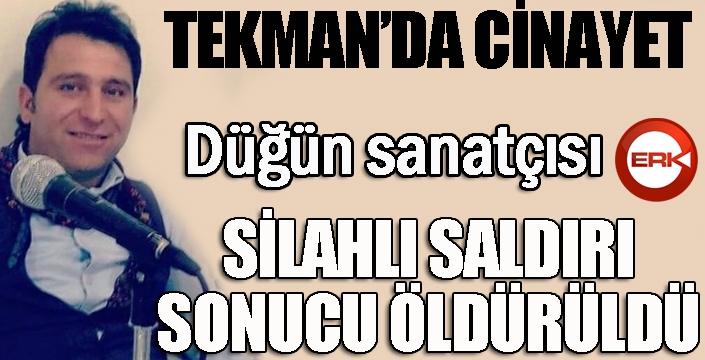 Tekman'da cinayet...