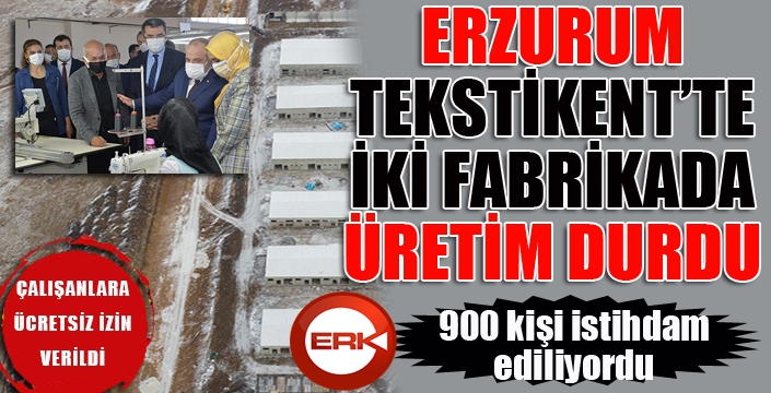 Tekstilkent'te iki fabrikada üretim durdu...