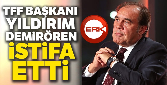 TFF'de bir dönem kapandı, Yıldırım Demirören istifa etti