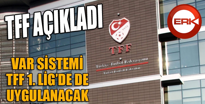 TFF'den VAR açıklaması