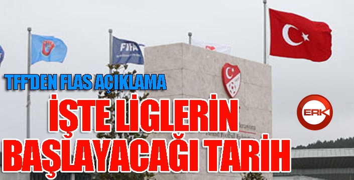 TFF tarih verdi... İşte liglerin oynanacağı tarih...