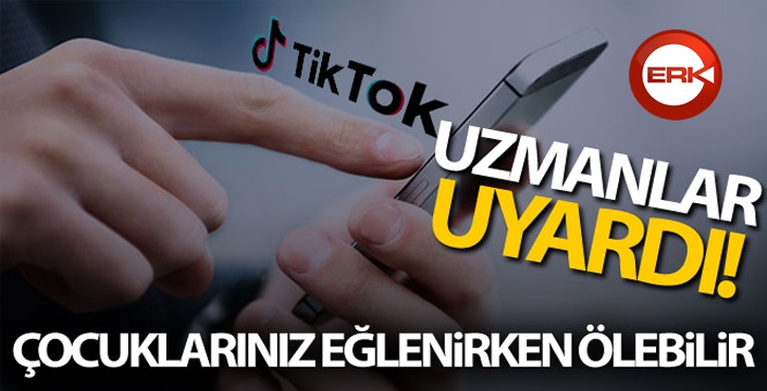 TikTok'ta challence akımına dikkat: Çocuklarınız eğlenirken ölebilir