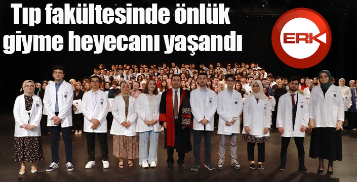 Tıp fakültesinde önlük giyme heyecanı yaşandı