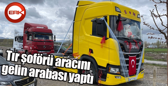 Tır şoförü aracını gelin arabası yaptı