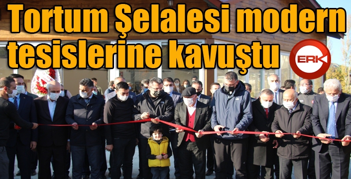 Tortum Şelalesi modern tesislerine kavuştu