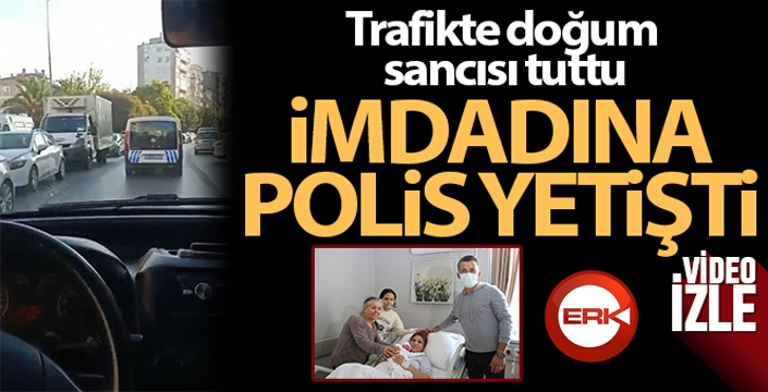 Trafikte doğum sancısı tutan kadını hastaneye polis yetiştirdi