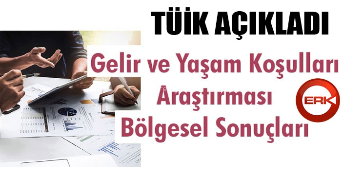 TÜİK, gelir ve yaşam koşulları araştırması bölgesel sonuçlarını paylaştı