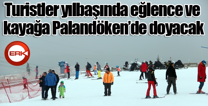 Turistler yılbaşında eğlence ve kayağa Palandöken’de doyacak