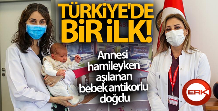 Türkiye'de bir ilk: Annesi hamileyken aşılanan bebek antikorlu doğdu