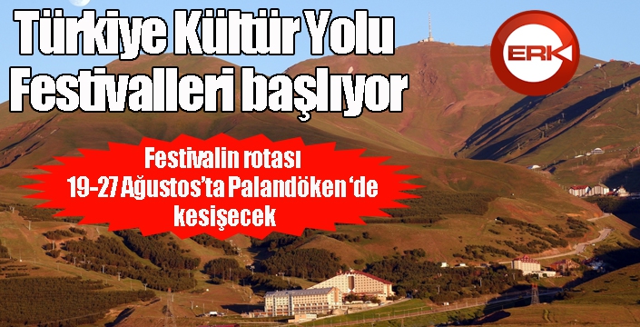 Türkiye Kültür Yolu Festivalleri başlıyor