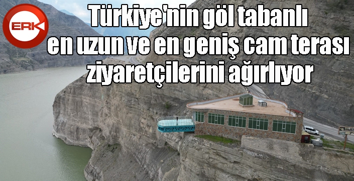 Türkiye'nin göl tabanlı en uzun ve en geniş cam terası ziyaretçilerini ağırlıyor