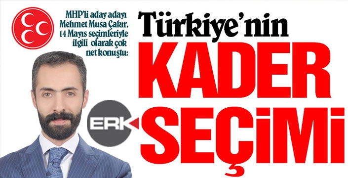 Türkiye’nin KADER SEÇİMİ 