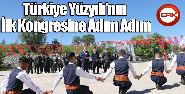 “Türkiye Yüzyılı’nın İlk Kongresine Adım Adım”