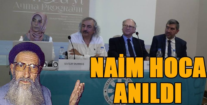 TYB Erzurum Şubesince Naim Hoca'yı anma paneli düzenledi