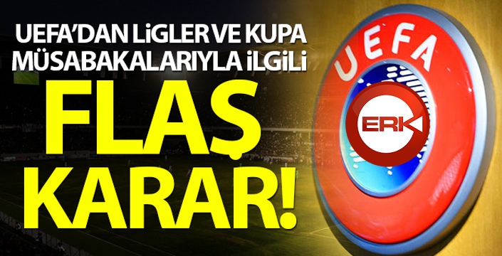 UEFA yerel liglerin ve kupa müsabakalarının oynanarak tamamlanmasını istedi