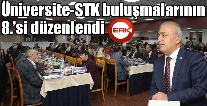 Üniversite-STK buluşmalarının 8.’si düzenlendi