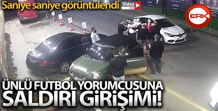 Ünlü futbol yorumcusu Uğur Karakullukçu'ya saldırı girişimi kamerada