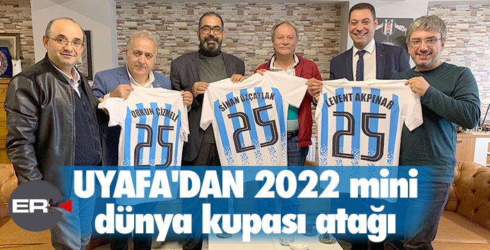 UYAFA'DAN 2022 mini dünya kupası atağı
