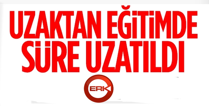 Uzaktan eğitim uzadı...