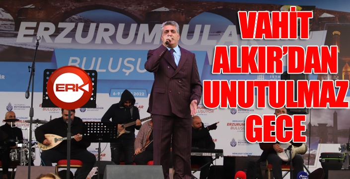 Vahit Alkır sahne performansıyla ayakta alkışlandı