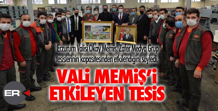 Vali Memiş'i etkileyen tesis... 