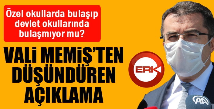 Vali Memiş'ten okullarla ilgili düşündüren açıklama!