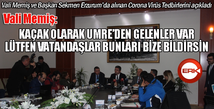 Vali Memiş: Umre'den kaçak olarak gelenler var... Bize bildirin...