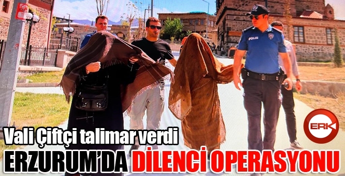 Vali talimat verdi, dilencilere operasyon yapıldı