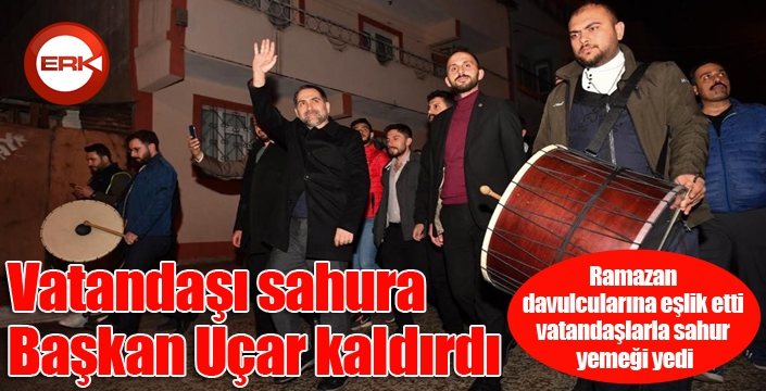 Vatandaşı sahura Başkan Uçar kaldırdı...