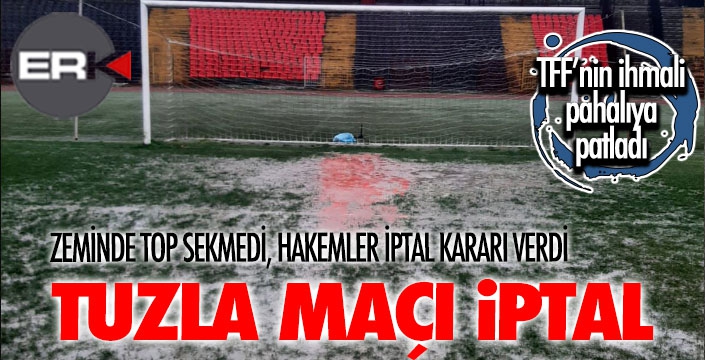 ...Ve hakemler kararını verdi... Tuzlaspor maçı iptal