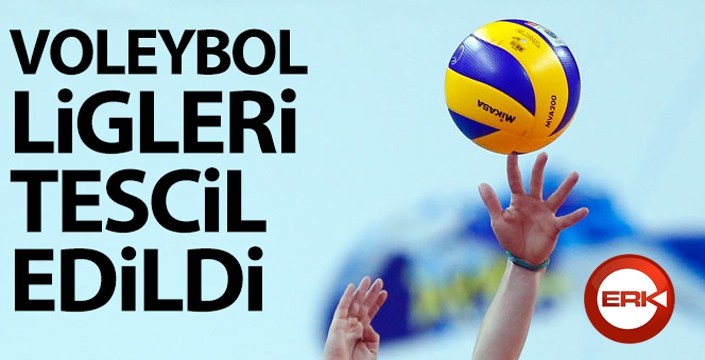 Voleybol ligleri tescil edildi