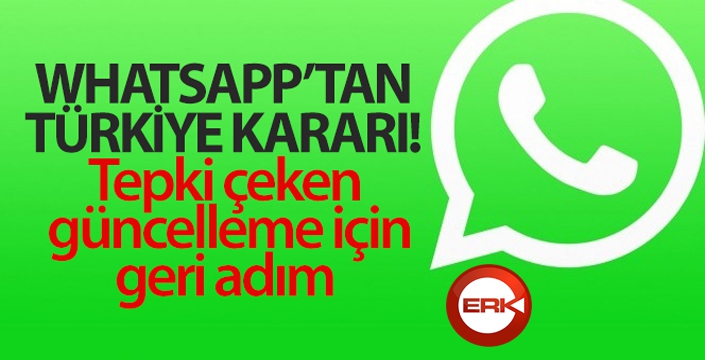 WhatsApp'tan Türkiye kararı! Tepki çeken güncelleme için geri adım