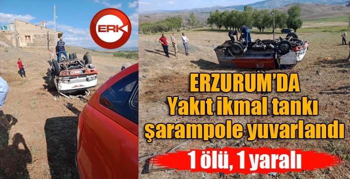 Yakıt ikmal tankı şarampole yuvarlandı: 1 ölü, 1 yaralı