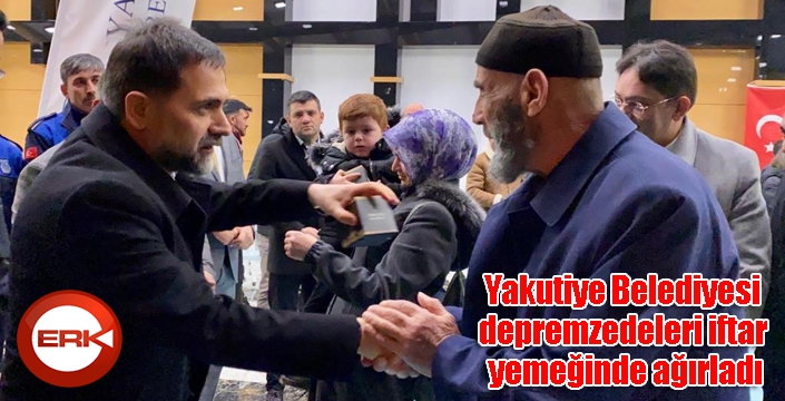 Yakutiye Belediyesi depremzedeleri iftar yemeğinde ağırladı