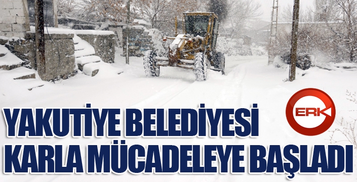 YAKUTİYE BELEDİYESİ KARLA MÜCADELEYE BAŞLADI