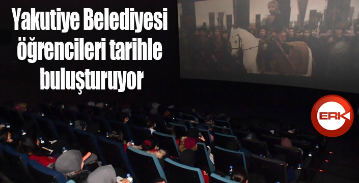 Yakutiye Belediyesi öğrencileri tarihle buluşturuyor